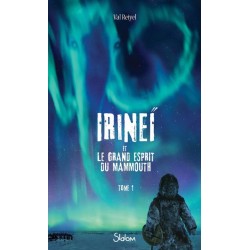IRINEI ET LE GRAND ESPRIT DU MAMMOUTH - TOME 1 - VOL01