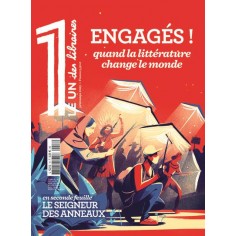 LE 1 DES LIBRAIRES - ENGAGES ! QUAND LA LITTERATURE CHANGE LE MONDE