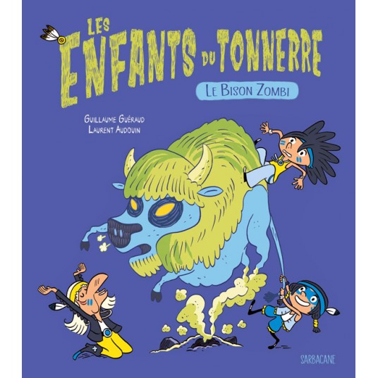 LES ENFANTS DU TONNERRE - LE BISON ZOMBI - VOL02