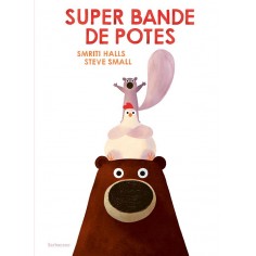 SUPER BANDE DE POTES SUPER BANDE DE POTES