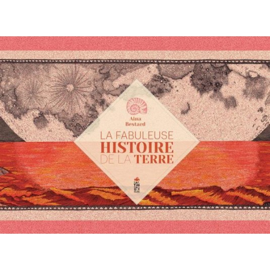 LA FABULEUSE HISTOIRE DE LA TERRE