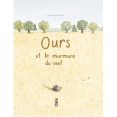 OURS ET LE MURMURE DU VENT