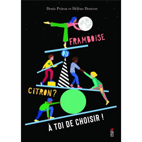 FRAMBOISE OU CITRON ? A TOI DE CHOISIR!