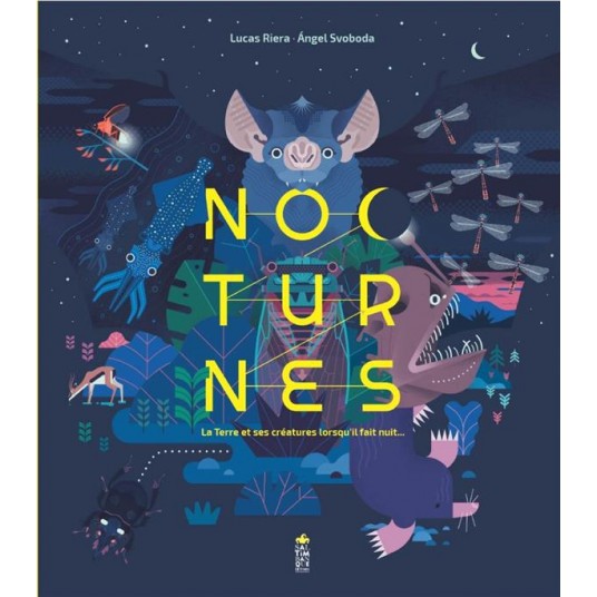 NOCTURNES - LA TERRE ET SES CREATURES LORSQU'IL FAIT NUIT