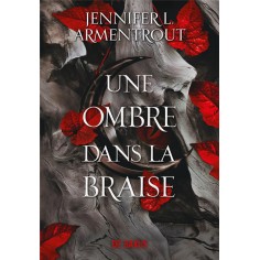 LA CHAIR ET LE FEU - TOME 01 UNE OMBRE DANS LA BRAISE (BROCHE)
