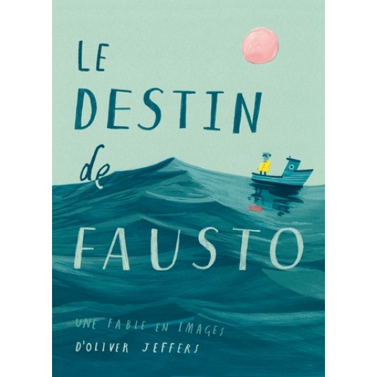 LE DESTIN DE FAUSTO - UNE FABLE EN IMAGES