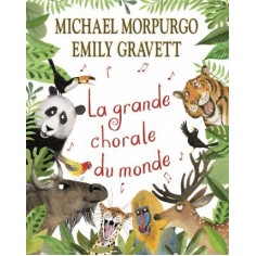 LA GRANDE CHORALE DU MONDE LA GRANDE CHORALE DU MONDE