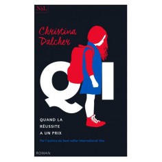 QI - QUAND LA REUSSITE A UN PRIX