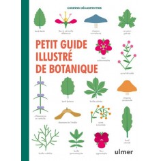 PETIT GUIDE ILLUSTRE DE BOTANIQUE