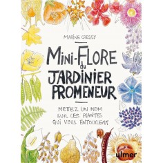 MINI-FLORE DU JARDINIER PROMENEUR MINI-FLORE DU JARDINIER PROMENEUR