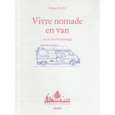 VIVRE NOMADE EN VAN OU EN CAMION AMENAGE
