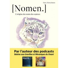 NOMEN - L'ORIGINE DES NOMS DES ESPECES