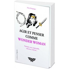 AGIR ET PENSER COMME WONDER WOMAN