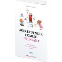 AGIR ET PENSER COMME UN ENFANT