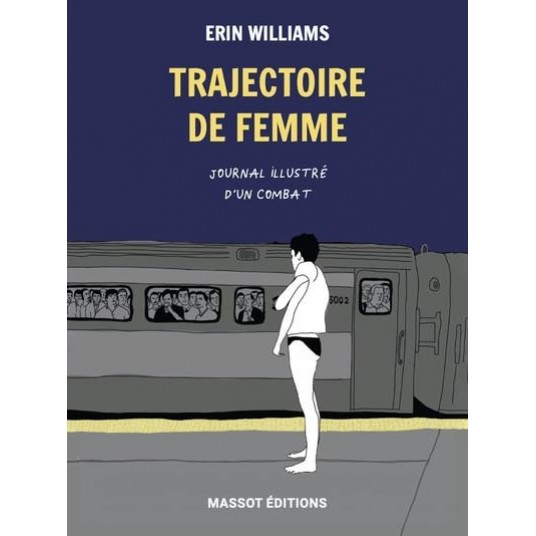 TRAJECTOIRE DE FEMME - JOURNAL ILLUSTRE D'UN COMBAT