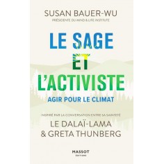 LE SAGE ET L'ACTIVISTE - AGIR POUR LE CLIMAT
