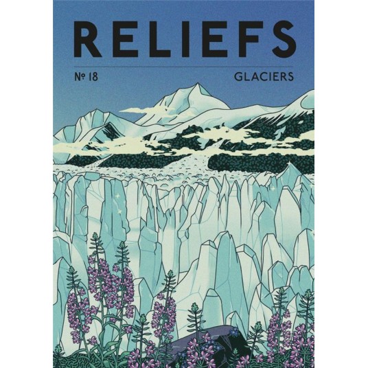 REVUE RELIEFS - N 18 GLACIERS
