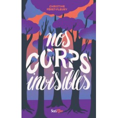 NOS CORPS INVISIBLES