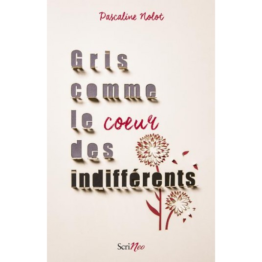 GRIS COMME LE COEUR DES INDIFFERENTS