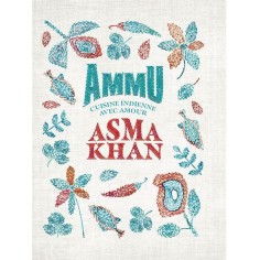 AMMU - CUISINE INDIENNE AVEC AMOUR