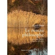 LE ROSEAU PHILOSOPHE - LES PLUS BEAUX POEMES ET TEXTES SUR LA NATURE