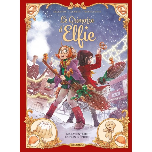 LE GRIMOIRE D'ELFIE - T03 - LE GRIMOIRE D'ELFIE - VOL. 03 - HISTOIRE COMPLETE - MALAVENTURE EN PAIN