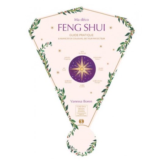 MA DECO FENG SHUI - GUIDE PRATIQUE ET NUANCIER DE COULEURS SECTEUR PAR SECTEUR