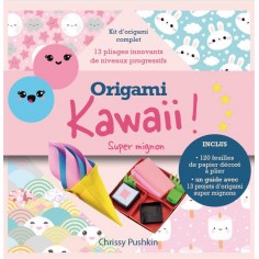 ORIGAMI KAWAII ! SUPER MIGNON - KIT COMPLET POUR REALISER DES PLIAGES JAPONAIS SUPER MIGNONS