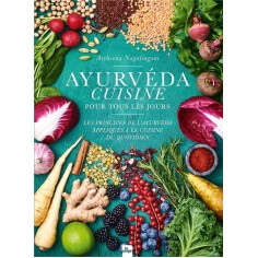AYURVEDA CUISINE POUR TOUS LES JOURS