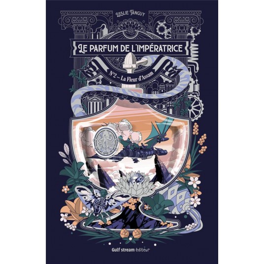 LE PARFUM DE L'IMPERATRICE - TOME 2 LA FLEUR D'ASSAM