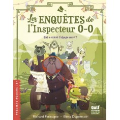 LES ENQUETES DE L'INSPECTEUR O-O - QUI A ENLEVE L'ALPAGA SACRE ?