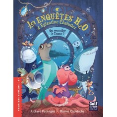 LES ENQUETES H20 D'EGLANTINE CHALUTIER - QUI VEUT PILLER LE TITANIC ?
