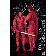 D'ECAILLES ET D'OBSCURITE - TOME 2 CHANGEUR DE PEAU