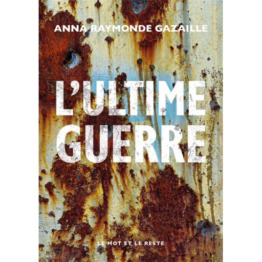L'ULTIME GUERRE
