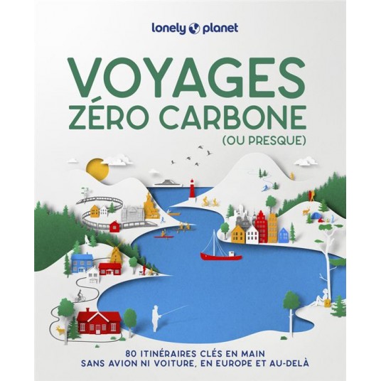 VOYAGES ZERO CARBONE (OU PRESQUE) 2ED