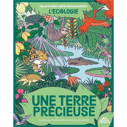 MA PREMIERE SERIE DOCUMENTAIRE L'ECOLOGIE - ONE-SHOT - UNE TERRE PRECIEUSE