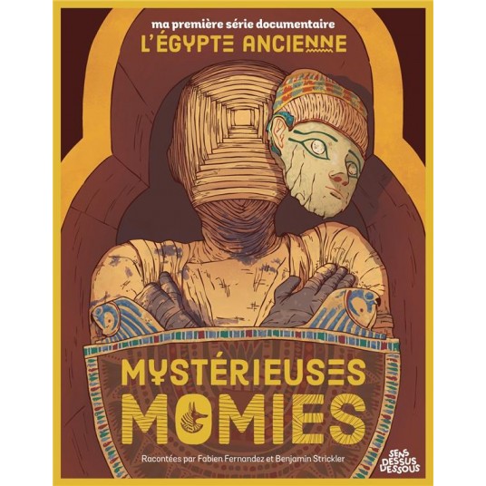 MA PREMIERE SERIE DOCUMENTAIRE L'EGYPTE - ONE-SHOT - MYSTERIEUSES MOMIES