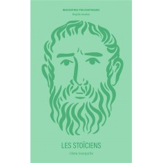 LES STOICIENS - L'AME TRANQUILLE