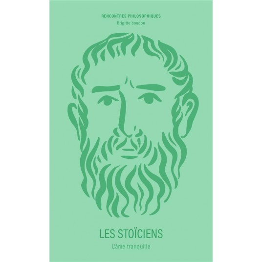 LES STOICIENS - L'AME TRANQUILLE