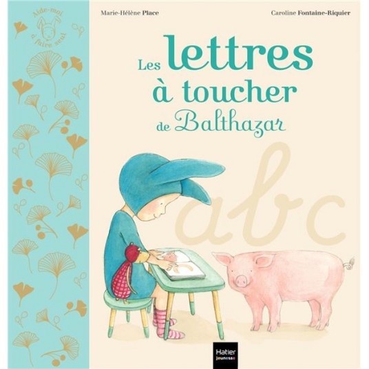 LES LETTRES A TOUCHER DE BALTHAZAR - PEDAGOGIE MONTESSORI