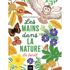 LES MAINS DANS LA NATURE - LA FORET