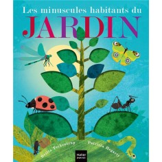 LES MINUSCULES HABITANTS DU JARDIN
