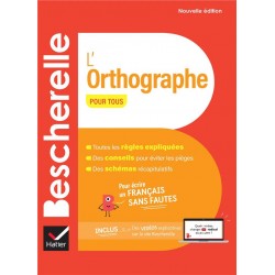 BESCHERELLE - L'ORTHOGRAPHE POUR TOUS (NOUVELLE EDITION) - POUR ECRIRE UN FRANCAIS SANS FAUTES BESCHERELLE - L'ORTHOGRAPHE POUR TOUS (NOUVELLE EDITION) - POUR ECRIRE UN FRANCAIS SANS FAUTES