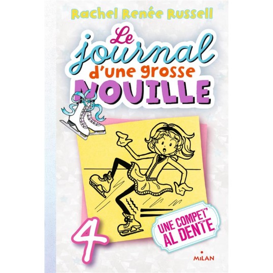 LE JOURNAL D'UNE GROSSE NOUILLE, TOME 04 - UNE COMPET' AL DENTE (POCHE)