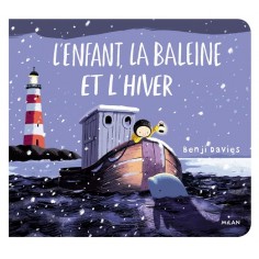 L'ENFANT, LA BALEINE ET L'HIVER TOUT-CARTON