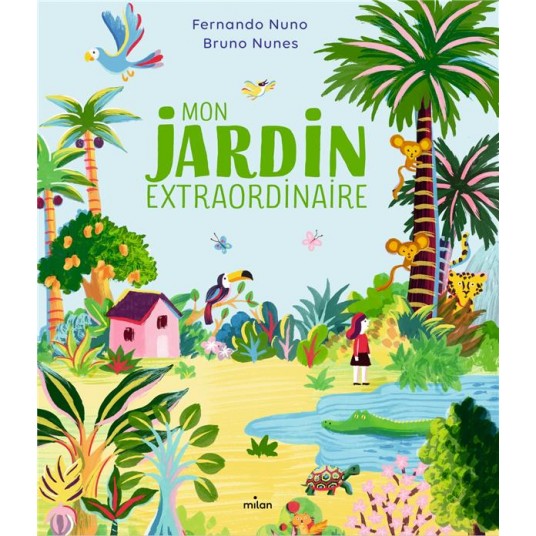 MON JARDIN EXTRAORDINAIRE