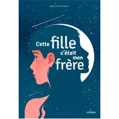 CETTE FILLE, C'ETAIT MON FRERE