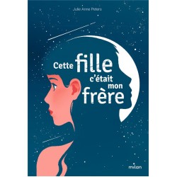 CETTE FILLE, C'ETAIT MON FRERE