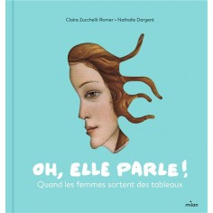 OH, ELLE PARLE ! QUAND LES FEMMES SORTENT DES TABLEAUX