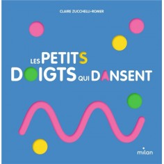 LES PETITS DOIGTS QUI DANSENT